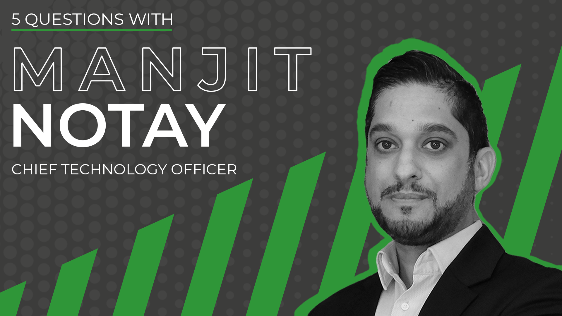 5 Questions with: Manjit Notay