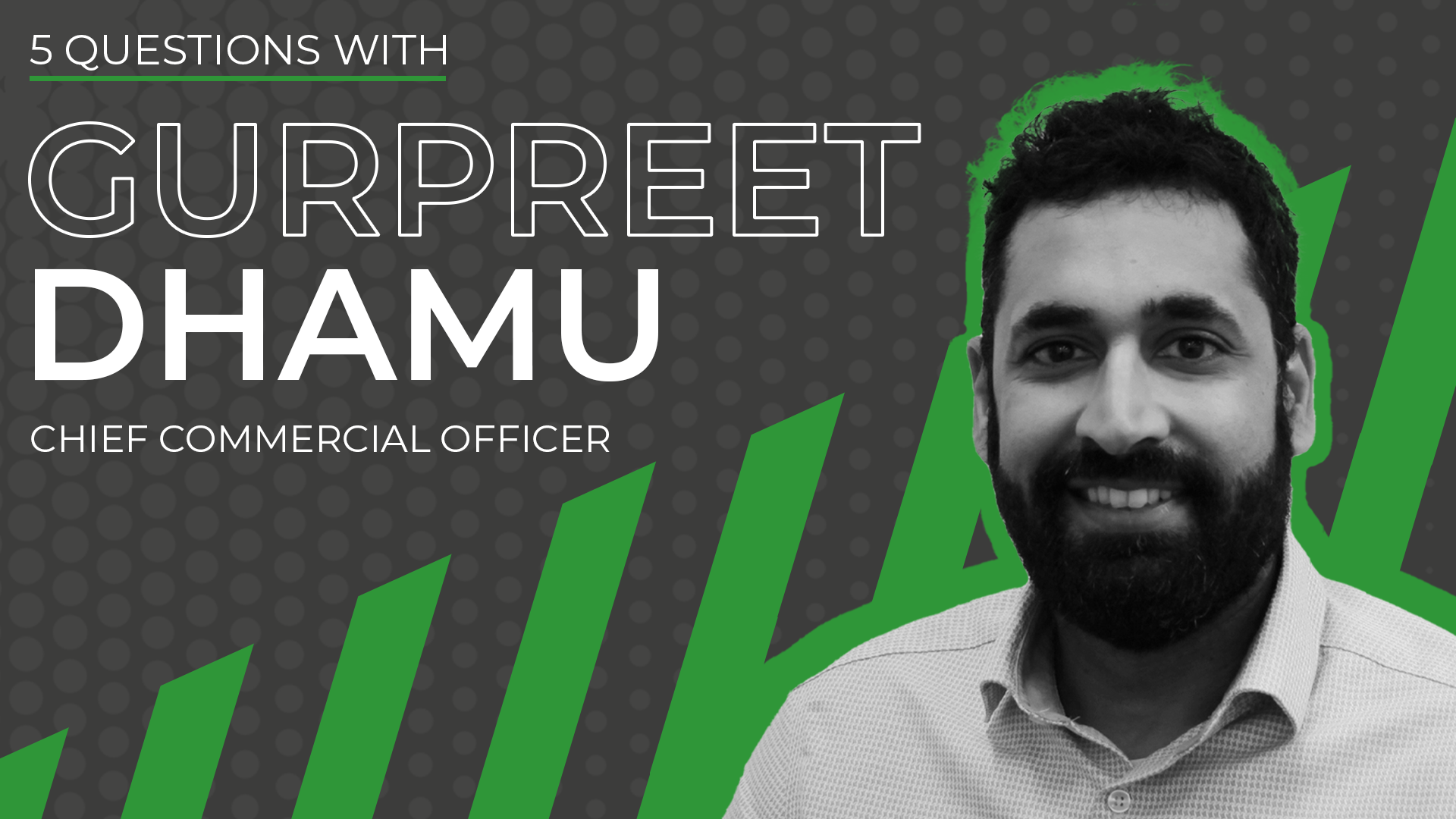 5 Questions with: Gurpreet Dhamu